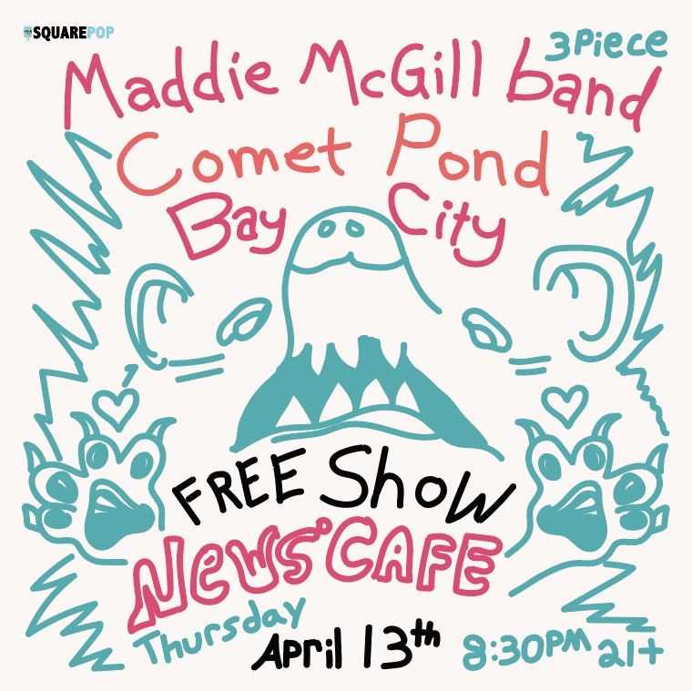 Flyer for 'Maddie McGill Band + Comet Pond + Bay City'