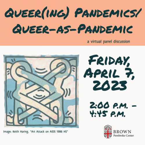 Flyer for 'Queer(ing) Pandemics/Queer-as-Pandemic: a panel discussion'