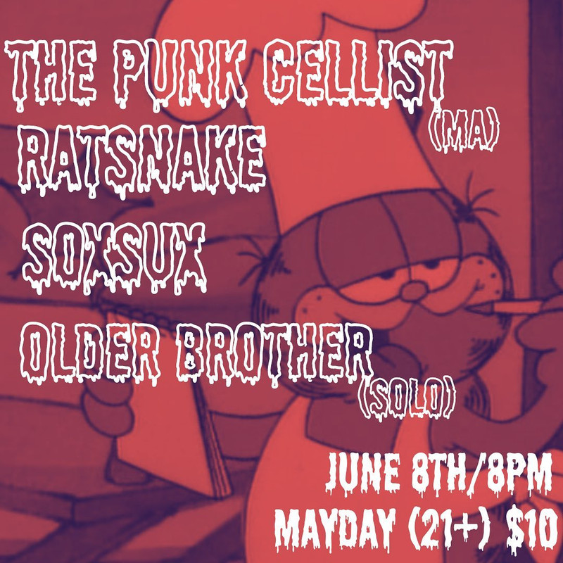 Flyer for 'The Punk Cellist / Ratsnake / Soxsux / Older Brother (solo) / Quahog Jack'