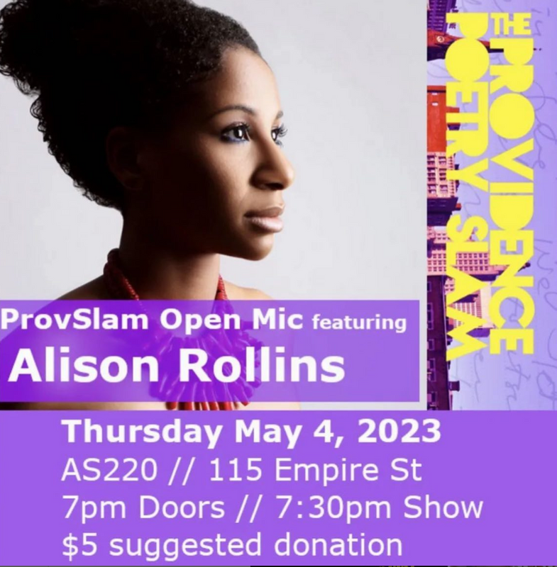 Flyer for 'ProvSlam open mic feat Alison Rollins'