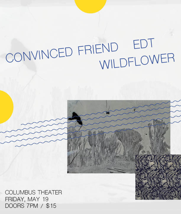 Flyer for 'Convinced friend / EDT / WildFlower'