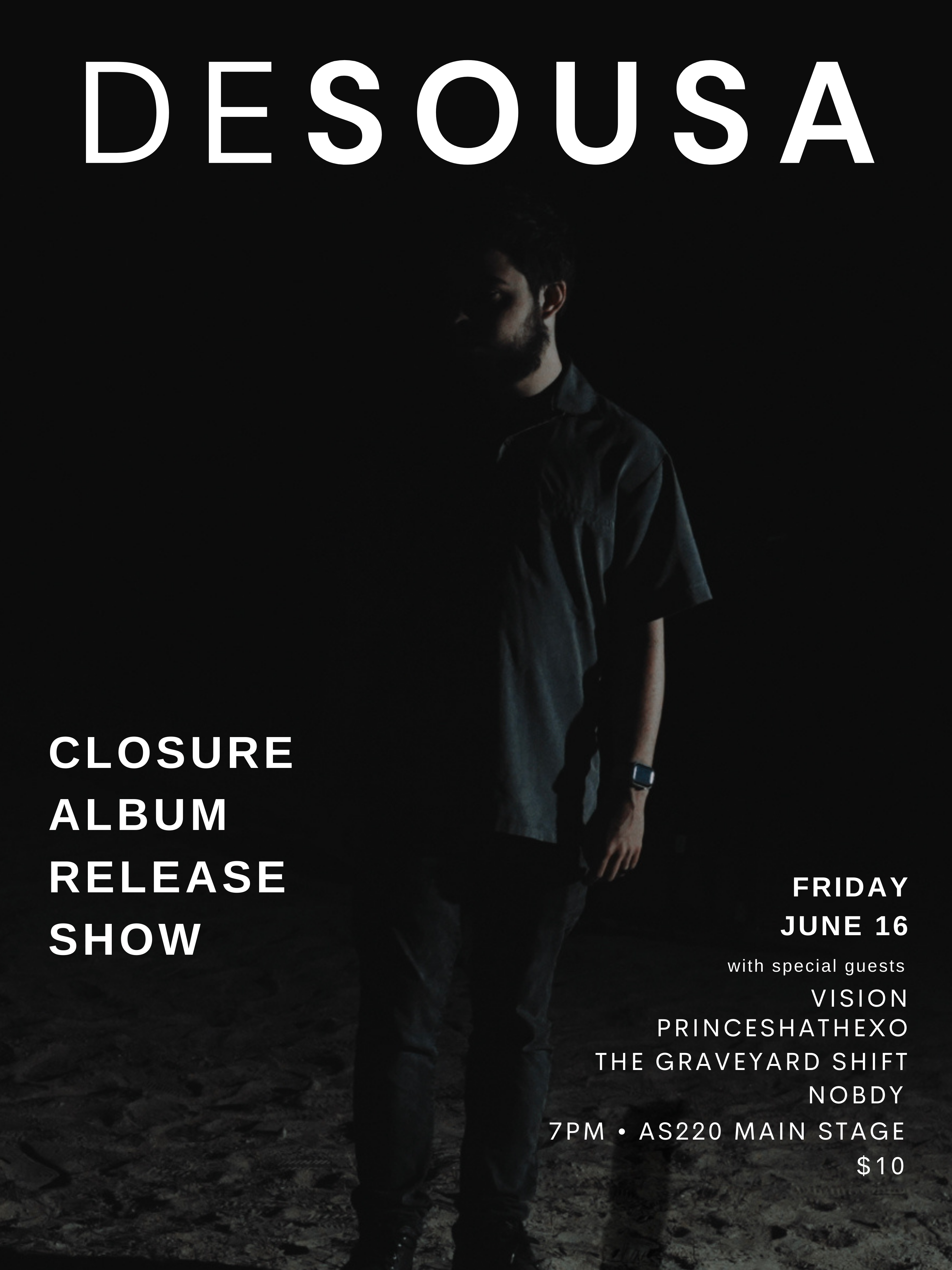 Flyer for 'desousa – Album Release Show w/ Nobdy, The Graveyard Shift, Prince Sha the EXO, & Vision'