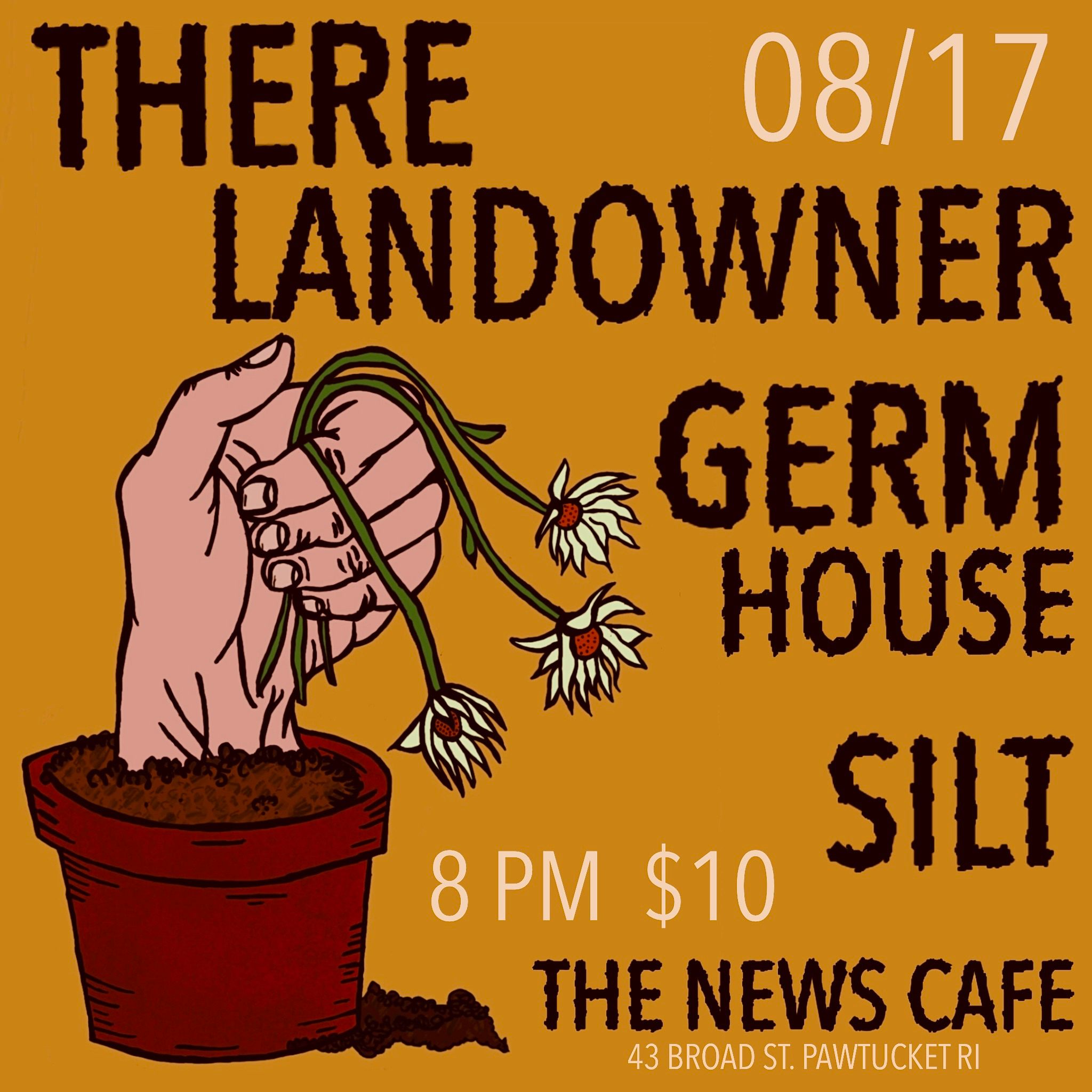 Flyer for 'THERE, LANDOWNER, GERM HOUSE, SILT'