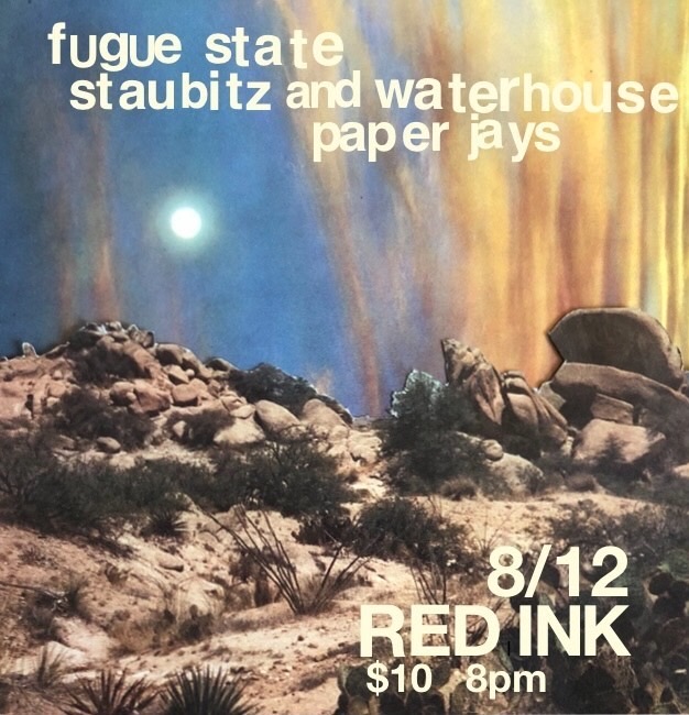 Flyer for 'Paper Jays with Staubitz and Waterhouse and Fugue State'