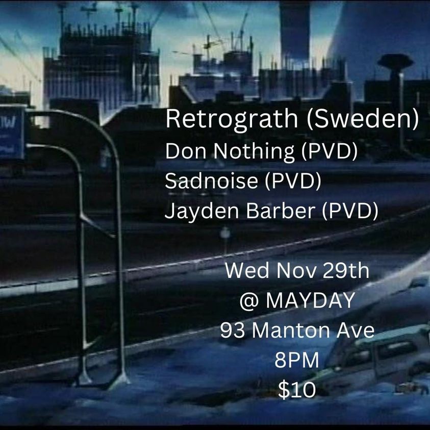 Flyer for 'Retrograth, Don Nothing, Sadnoise, Jayden Barber'