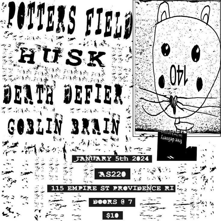 Flyer for 'Potter’s Field, Husk, Goblin Brain, Death Defier'