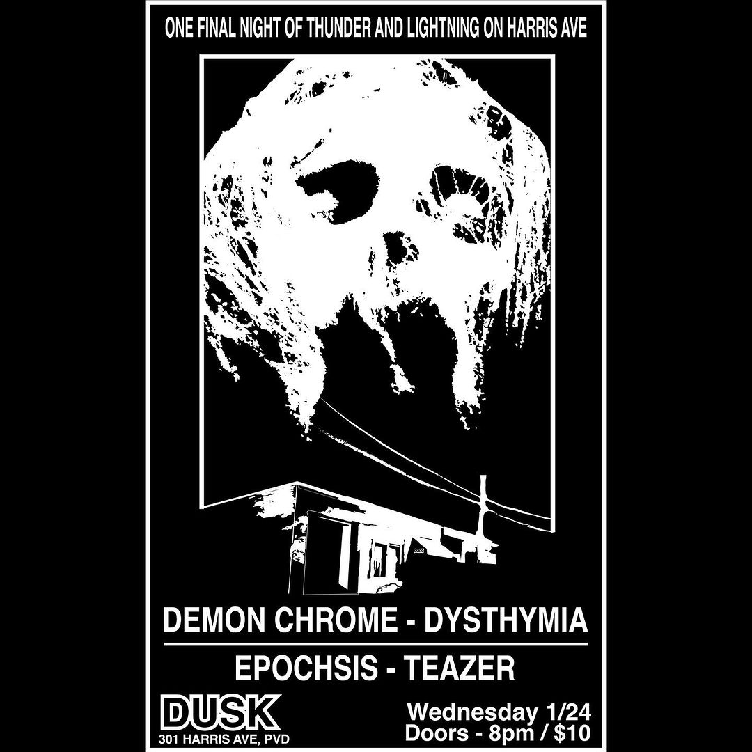 Flyer for 'Demon Chrome, Dysthymia, Epochsis, Teazer'