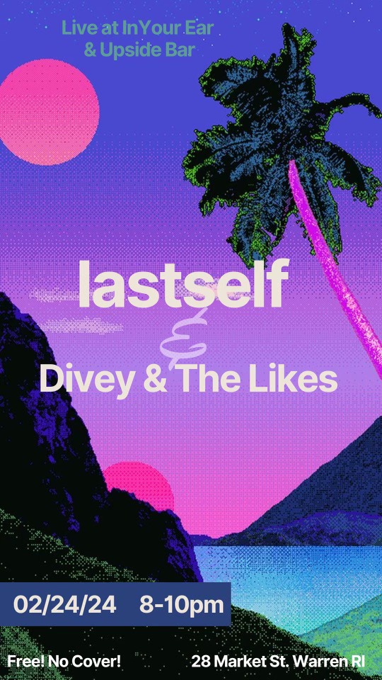 Flyer for 'lastself/ DIVEY & the likes'