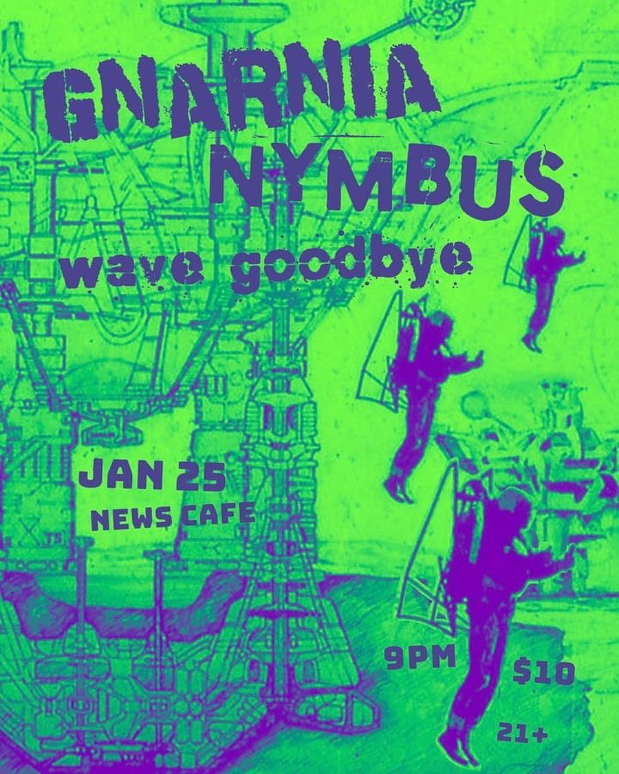Flyer for 'Gnarnia // Nymbus // Wave Goodbye'