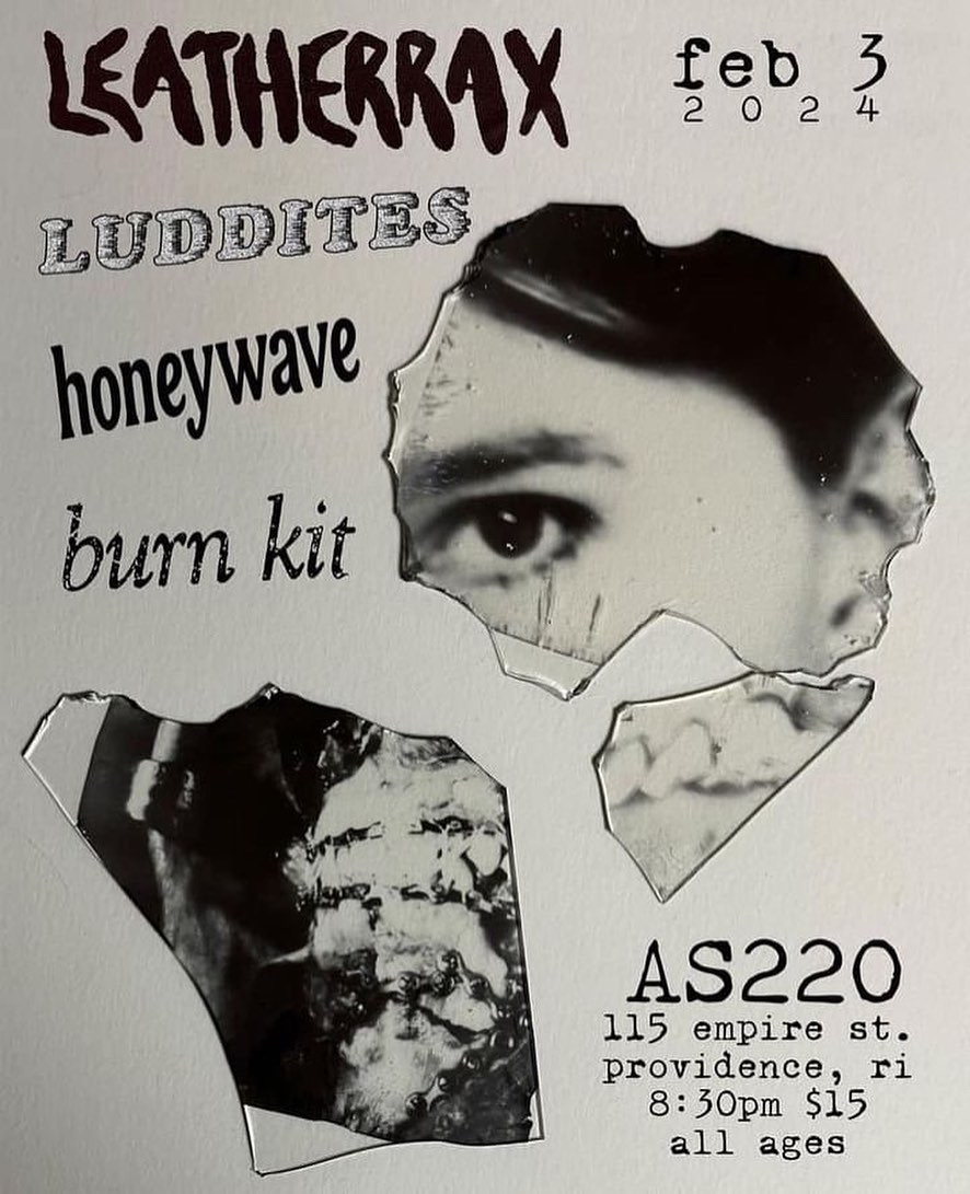 Flyer for 'Leatherrax // Luddites // Honeywave // Burn Kit'