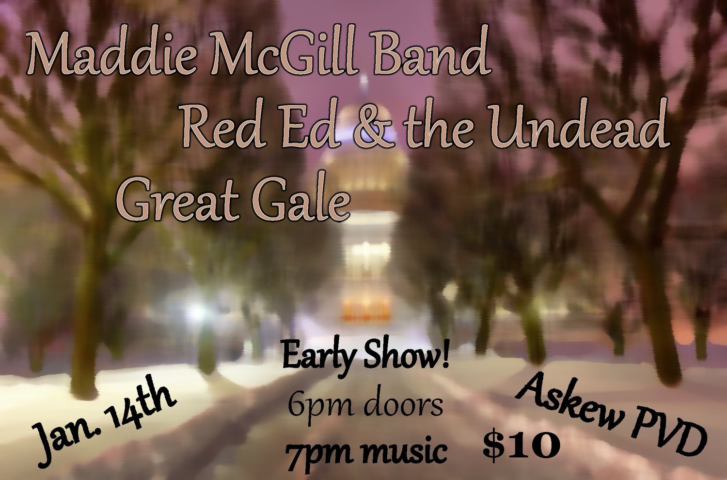 Flyer for 'MADDIE MCGILL BAND, RED ED & THE UNDEAD, GREAT GALE'