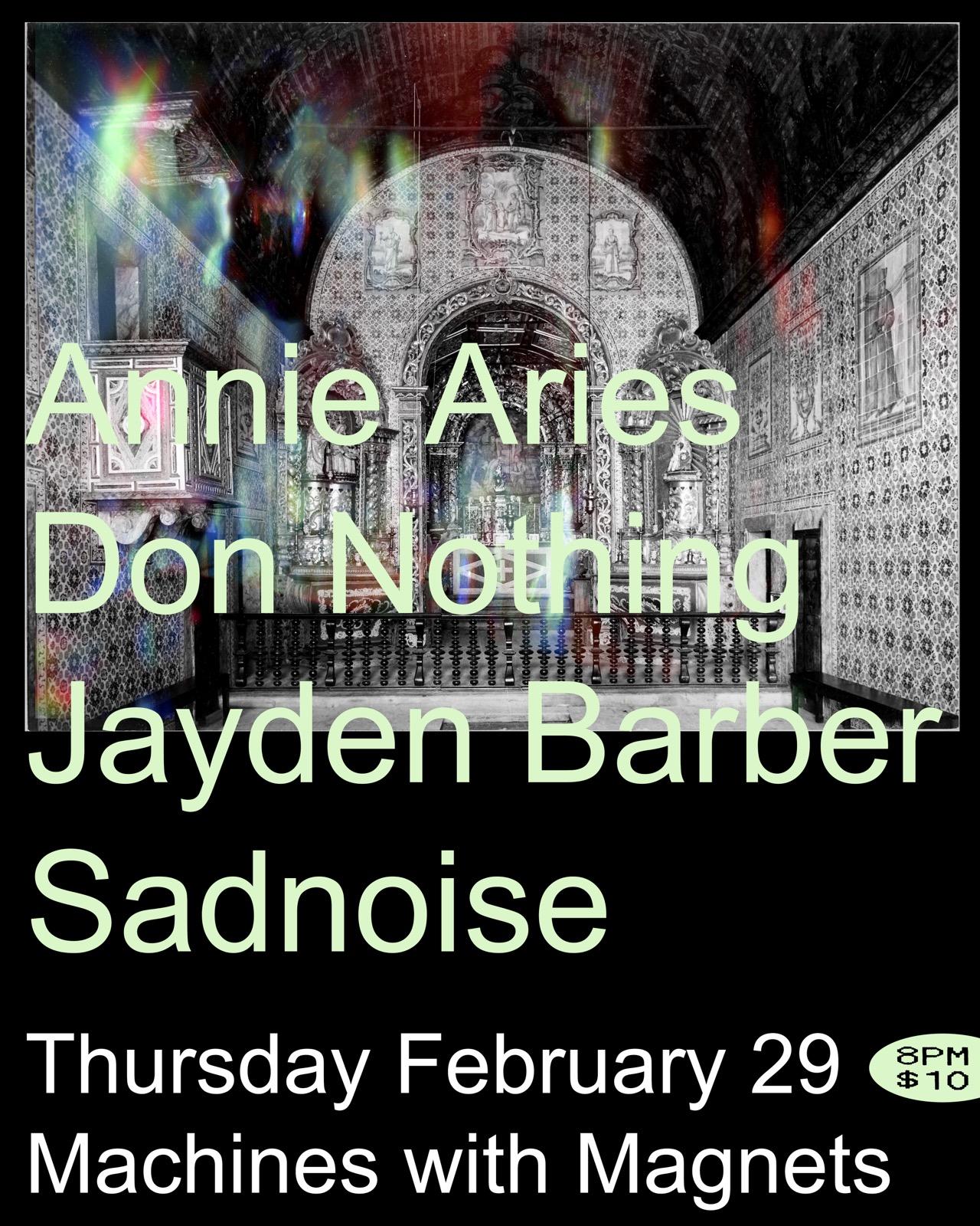 Flyer for 'Annie Aries (Switzerland), Don Nothing, Jayden Barber, Sadnoise'