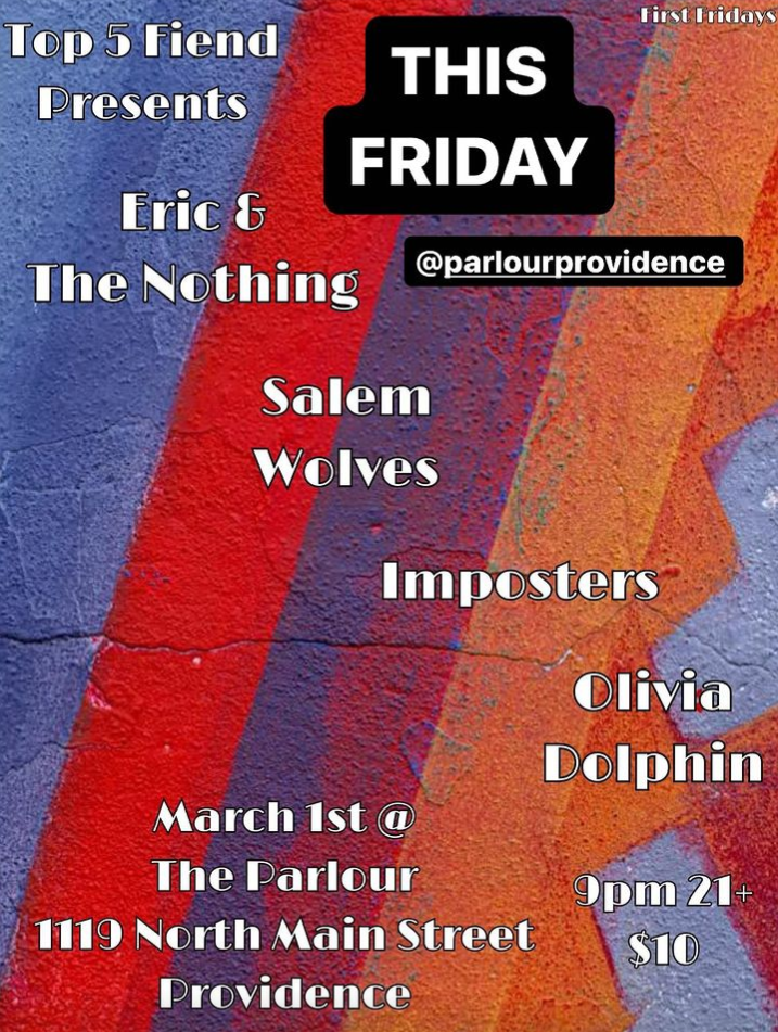 Flyer for 'Eric & The Nothing // Salem Wolves // Imposters // Olivia Dolphin'