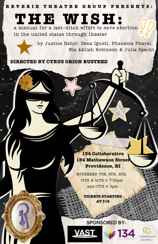 Flyer for 'the wish: a last-ditch effort to save abortion in the united states through theater'