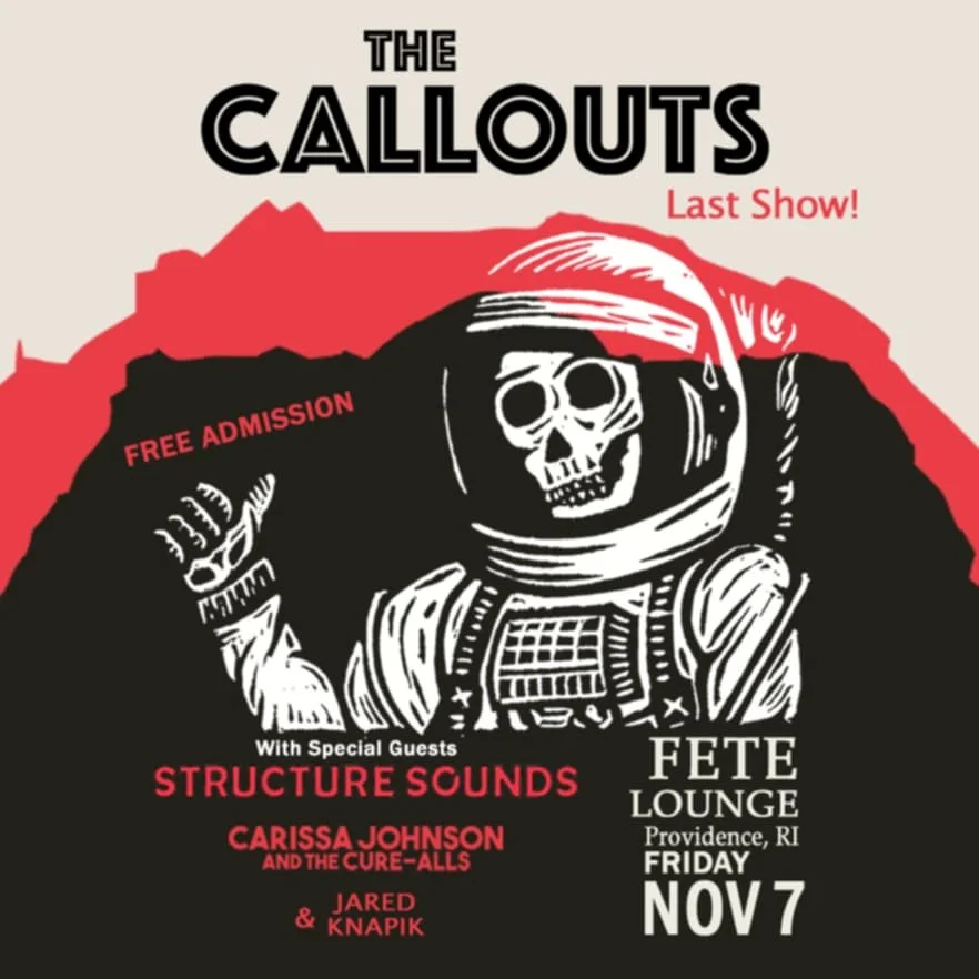 Flyer for 'The Callouts (Final Show) // Structure Sounds // Carissa Johnson // Jared Knapik'