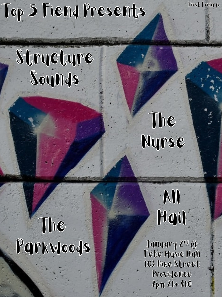 Flyer for 'Struture Sounds // All Hail // The Nurse // The Parkwoods'