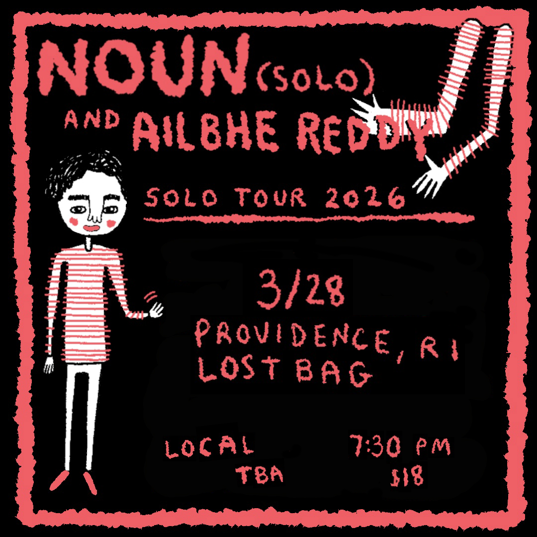 Flyer for 'NOUN (Marissa Paternoster) // Ailbhe Reddy // +1 TBA'