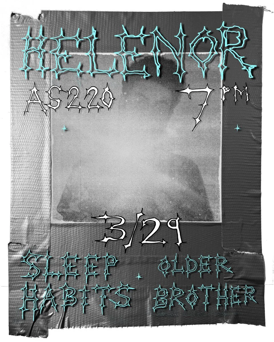 Flyer for 'Helenor + Older Brother + Sleep Habits'