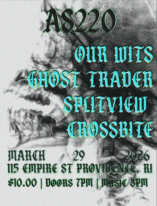 Flyer for 'Our Wits + Ghost Trader + Splitview + Crossbite'