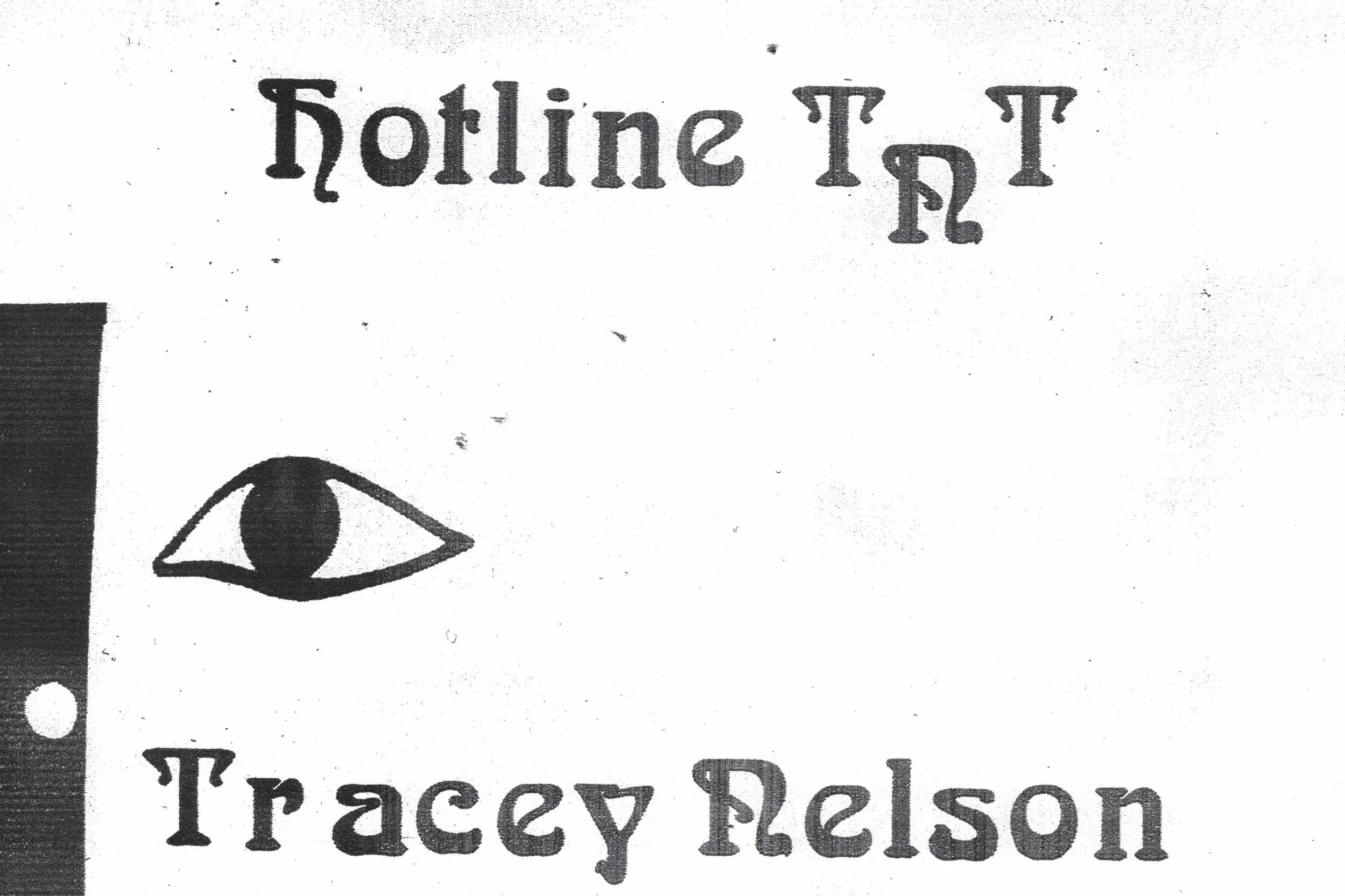 Flyer for 'Hotline TNT + Tracey Nelson'