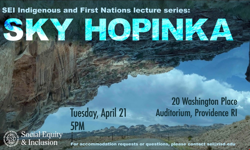 Flyer for 'SEI Indigenous Visiting Artist Lecture Series featuring Sky Hopinka'