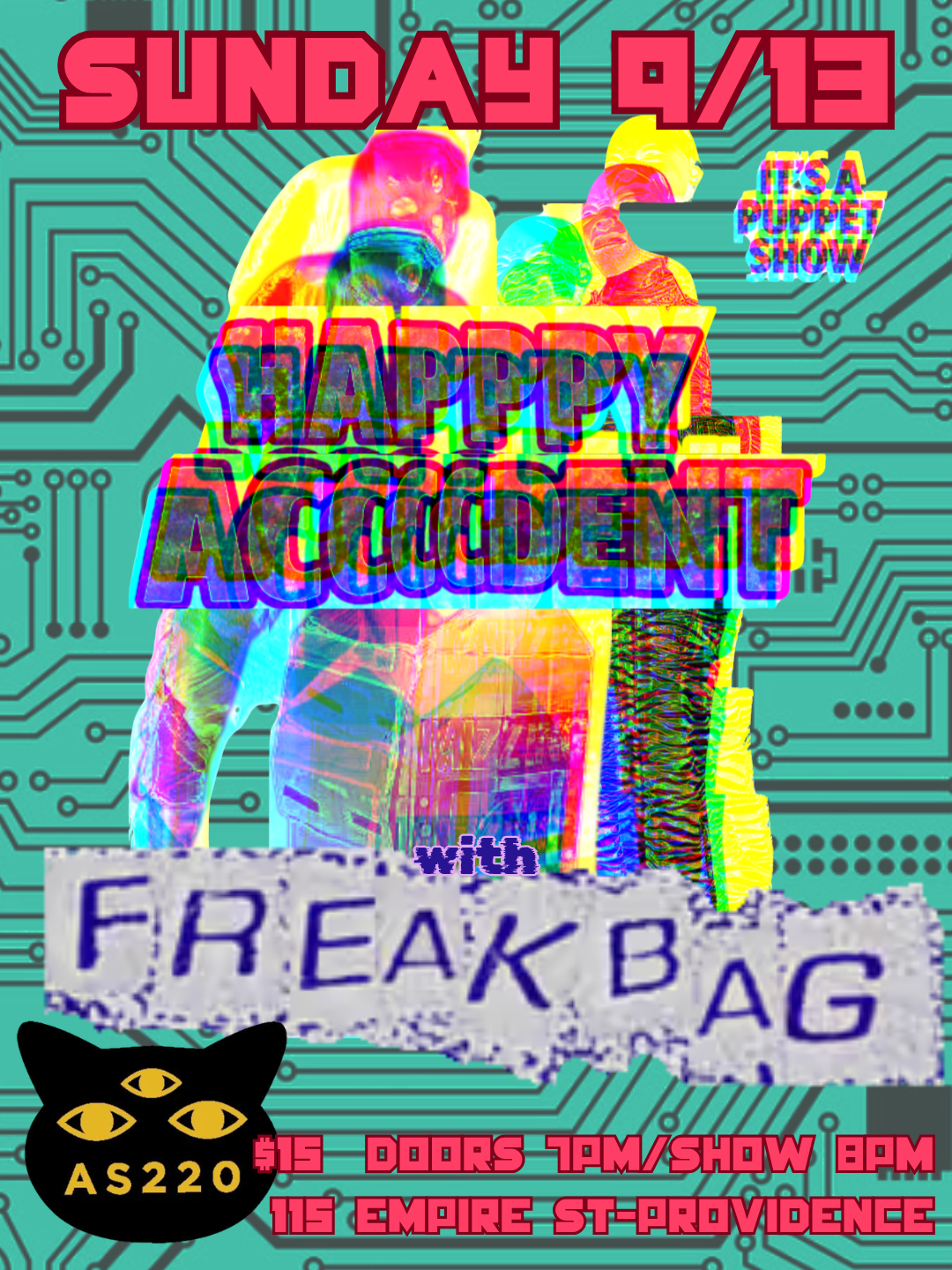 Flyer for 'Happpy Accccident, Freakbag'