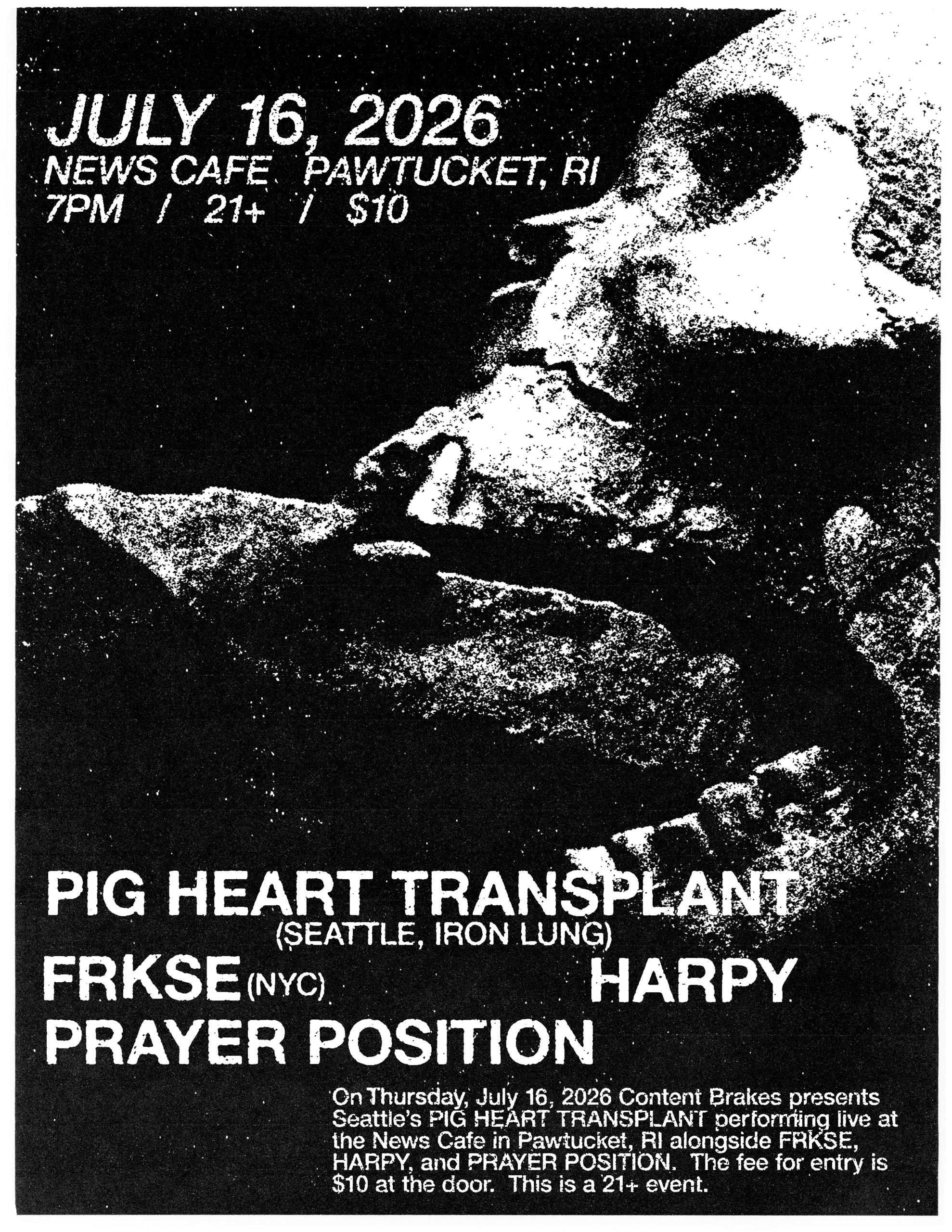 Flyer for 'Pig Heart Transplant, FRKSE, HARPY, Prayer Position'